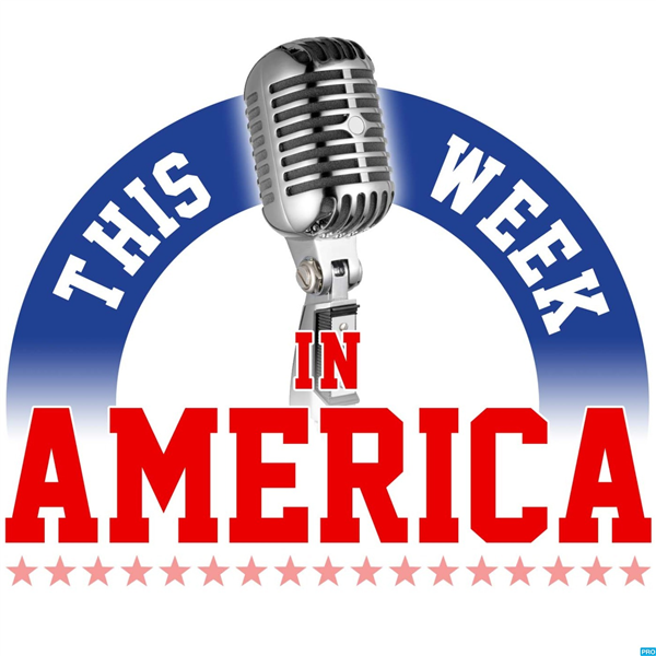 This Week In America Podcast